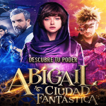 Abigail: Cuidad Fantástica