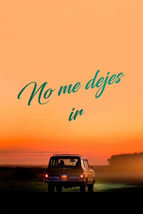 No me dejes