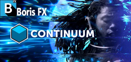 Boris FX Continuum Complete v2024.5 v17.5.0.1399 for Adobe + OFX, Plugins Para Adobe y OFX