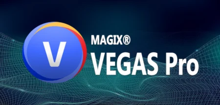 MAGIX VEGAS Pro (2024) v22.0.0.122 Incl. Emulator R2R Full, Edición de vídeo y audio profesional y creación de discos