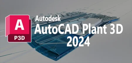 Autodesk AutoCAD Plant 3D 2024.1 x64, Software profesional para diseñar y modelar unidades industriales para petróleo, gas y petroquímica