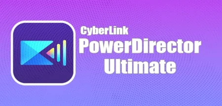 CyberLink PowerDirector Ultimate (2025) v23.0.1004.1 x64, editor de software de edición de vídeo y hacer películas en el ordenador a partir de una variedad de plantilla integrada completa