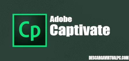 Adobe Captivate v12.1.0.16 (x64),Herramienta de autoría basada en la nube utilizada para crear cursos de e-learning interactivos y atractivos