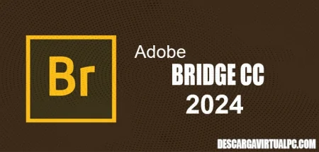 Adobe Bridge CC 2024 v14.1.1 x64 Pre, Gestor de recursos Multimedia (Imágenes) para proyectos Adobe