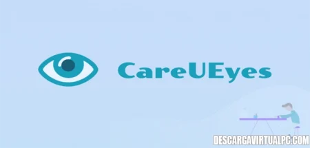 CareUEyes Pro (2024) v2.4.4, Software de protección ocular diseñado para ayudar a reducir la fatiga visual