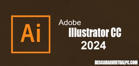 Adobe Illustrator CC 2024 v28.7.1 Win (x64) Full, Destinado a la creación artística de dibujo y pintura para ilustración