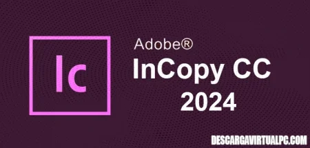 Adobe InCopy CC 2024 v19.4.0.63 Pre, Mejorar la interacción entre equipos de diseñadores y editores