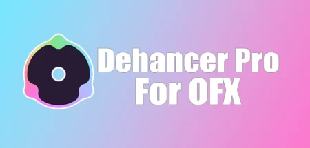 Dehancer Pro (2024) v7.1.3 for OFX, Plug-in OFX en película en DaVinci Resolve