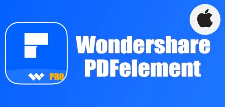 Wondershare PDFelement Pro (2024) v10.2.5.6192 (OCR) macOS, Herramienta de edición de PDF avanzada