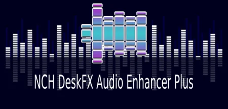 NCH DeskFX Audio Enhancer Plus