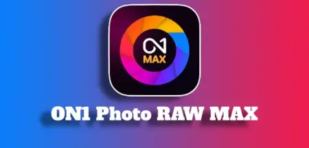 ON1 Photo RAW MAX 2026 Full Mega