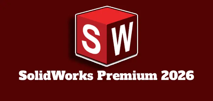 SolidWorks Premium 2026 Full Mega
