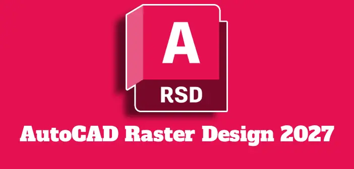 AutoCAD Raster Design 2027 Full