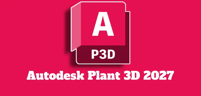 Autodesk Plant 3D 2027 Full